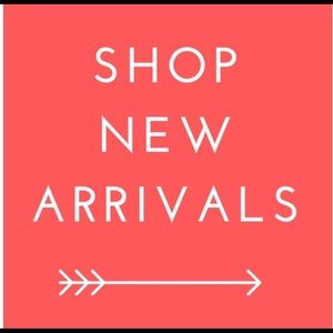 NEW ARRIVALS